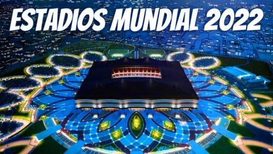 características de los Estadios del Mundial Qatar 2022